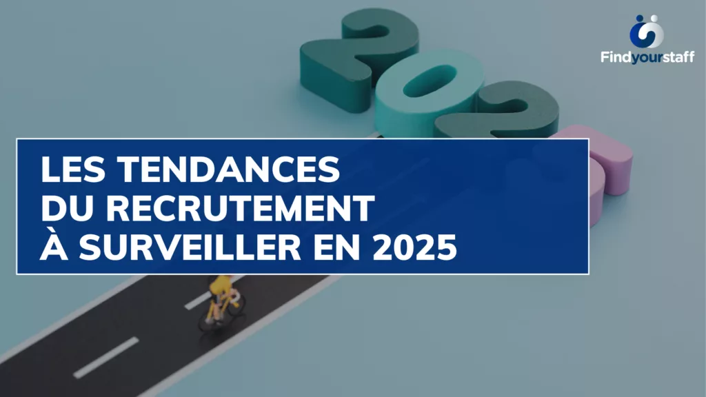 Les-tendances-du-recrutement-a-surveiller-en-2025-png.webp
